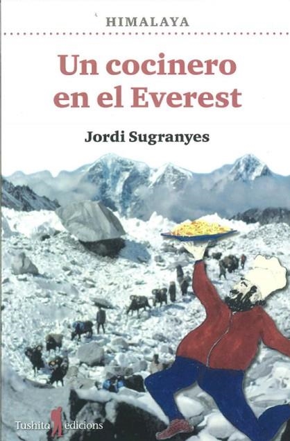 UN COCINERO EN EL EVEREST | 9788412698848 | SUGRANYES, JORDI