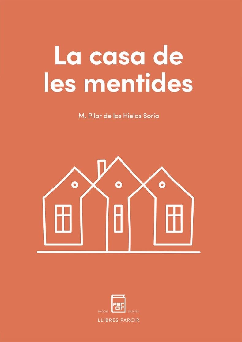 LA CASA DE LES MENTIDES | 9788410087033 | DE LOS HIELOS SORIA, M. PILAR