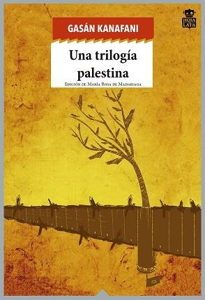 UNA TRILOGÍA PALESTINA. HOMBRES EN EL SOL. LO QUE OS QUEDA. UM SAAD | 9788494280542 | KANAFANI, GASÁN