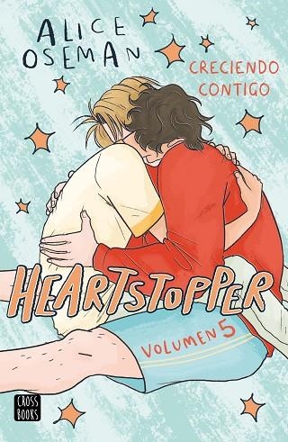 HEARTSTOPPER 5. CRECIENDO CONTIGO    | 9788408283539 | OSEMAN, ALICE