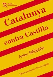 CATALUNYA CONTRA CASTILLA | 9788417973889 | ANTON SIEBERER