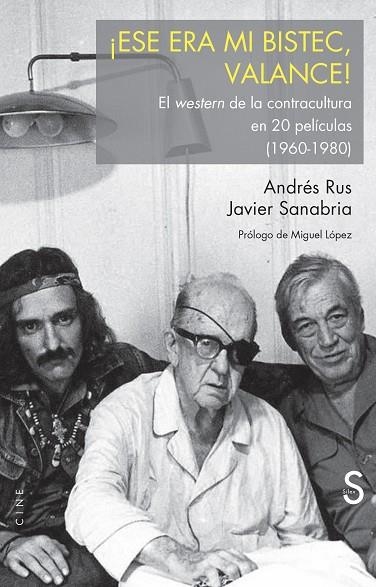 ¡ESE ERA MI BISTEC, VALANCE! EL WESTERN DE LA CONTRACULTURA EN 20 PELÍCULAS | 9788419661265 | RUS, ANDRÉS / SANABRIA, JAVIER