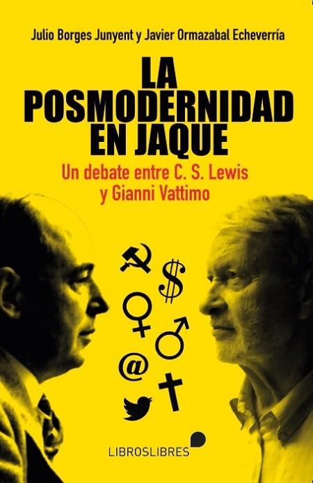 LA POSMODERNIDAD EN JAQUE | 9788412751413 | JULIO BORGES JUNYENT Y JAVIER ORMAZABAL ECHEVERRÍA