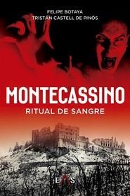 MONTECASSINO. RITUAL DE SANGRE | 9788419359377 | BOTAYA, FELIPE / CASTELL DE PINÓS, TRISTÁN