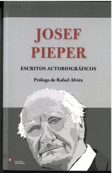 ESCRITOS AUTOBIOGRAFICOS | 9788470576782 | JOSEF PIEPER