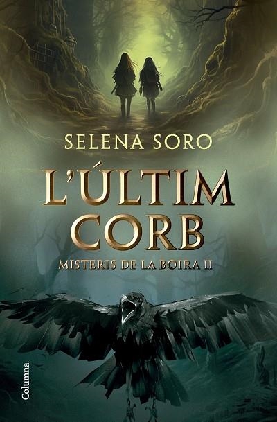 L'ÚLTIM CORB. MISTERIS DE LA BOIRA 2 | 9788466431408 | SORO GÓMEZ, SELENA