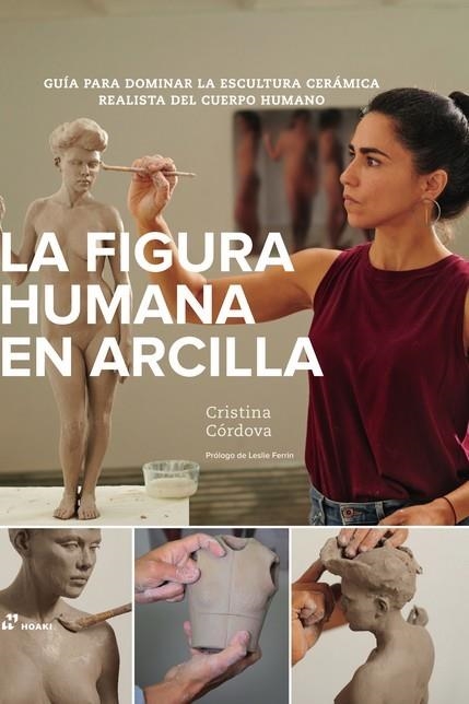 FIGURA HUMANA EN ARCILLA, EL | 9788419220028 | CÓRDOVA, CRISTINA