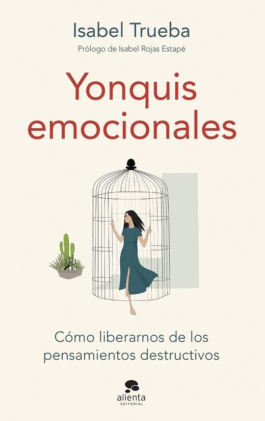 YONQUIS EMOCIONALES. CÓMO LIBERARNOS DE LOS PENSAMIENTOS DESTRUCTIVOS | 9788413442921 | TRUEBA, ISABEL