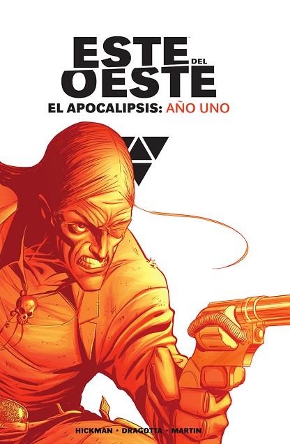 ESTE DEL OESTE. EL APOCALIPSIS: AÑO UNO (INTEGRAL) | 9788467966794 | HICKMAN, DRAGOTTA, MARTIN