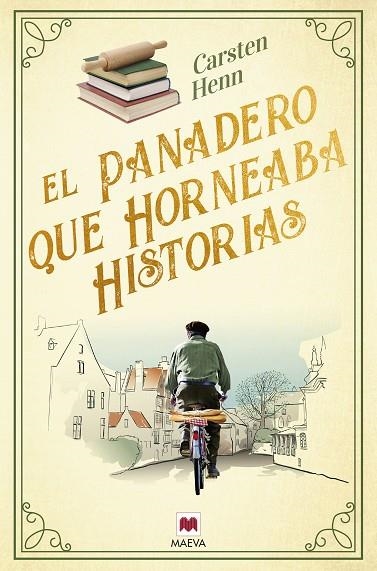 EL PANADERO QUE HORNEABA HISTORIAS  | 9788419638502 | HENN , CARSTEN