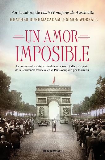 UN AMOR IMPOSIBLE  LA CONMOVEDORA HISTORIA REAL DE UNA JOVEN JUDÍA Y UN POETA DE LA RESISTENCIA FRA | 9788419449108 | DUNE MACADAM, HEATHER / WORRALL, SIMON