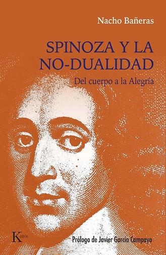 SPINOZA Y LA NO-DUALIDAD DEL CUERPO A LA ALEGRÍA | 9788411211772 | BAÑERAS, NACHO