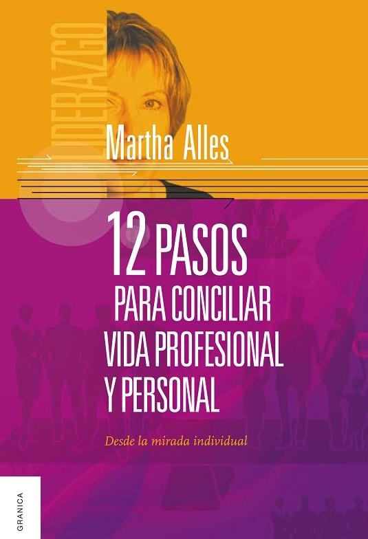 12 PASOS PARA CONCILIAR VIDA PROFESIONAL Y PERSONAL DESDE LA MIRADA INDIVIDUAL | 9789506417833 | ALLES, MARTHA ALICIA