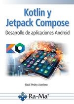 KOTLIN Y JETPACK COMPOSE. DESARROLLO DE APLICACIONES ANDROID | 9788419857941 | RAÚL PEDRO ACEÑERO EIXARCH