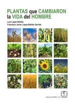 PLANTAS QUE CAMBIARON LA VIDA DEL HOMBRE | 9788420013220 | LUIS LOPEZ BELLIDO