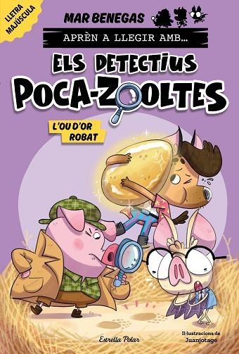 APRÈN A LLEGIR AMB... ELS DETECTIUS POCA-ZOOLTES! 2. L'OU D'OR ROBAT (MAJUSCULA) | 9788413897387 | BENEGAS, MAR