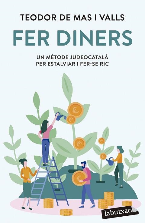 FER DINERS. UN MÈTODE JUDEOCATALÀ PER ESTALVIAR I FER-SE RIC | 9788419107947 | MAS VALLS, TEODOR DE