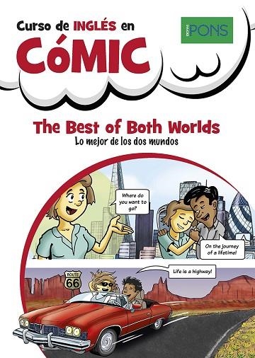 CURSO DE INGLÉS EN CÓMIC. THE BEST OF BOTH WORLDS. LO MEJOR DE LOS DOS MUNDOS | 9788419065872 | STAVROUDIS, CHRISTIANNA / SCHUCH, ALEXANDER