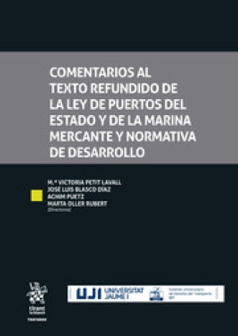 COMENTARIOS AL TEXTO REFUNDIDO DE LA LEY DE PUERTOS DEL ESTADO Y DE LA MARINA MERCANTE Y NORMATIVA DE DESARROLLO | 9788411975148 | PETIT LAVALL,MARIA VICTORIA