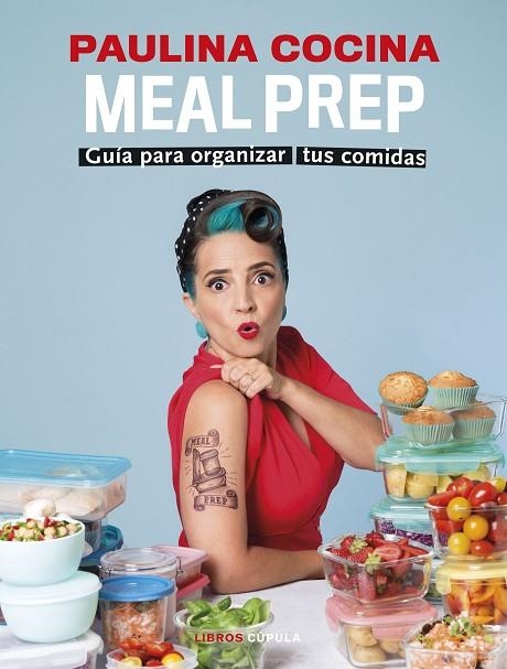 MEAL PREP. GUÍA PARA ORGANIZAR TUS COMIDAS | 9788448038892 | PAULINA COCINA