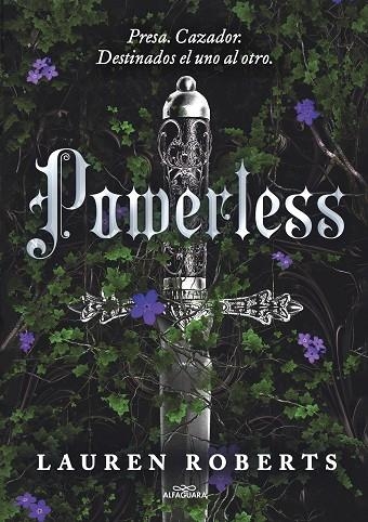 POWERLESS 1. PRESA. CAZADOR. DESTINADOS EL UNO AL OTRO. | 9788419688361 | ROBERTS, LAUREN