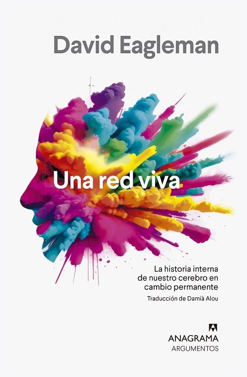 UNA RED VIVA LA HISTORIA INTERNA DE NUESTRO CEREBRO | 9788433921949 | EAGLEMAN, DAVID