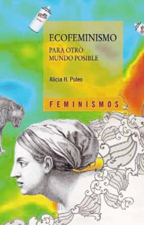 ECOFEMINISMO PARA OTRO MUNDO POSIBLE | 9788437627298 | PULEO, ALICIA H.