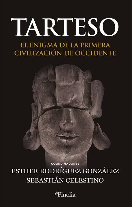 TARTESO EL ENIGMA DE LA PRIMERA CIVILIZACIÓN DE OCCIDENTE | 9788419878304 | CELESTINO, SEBASTIAN/RODRÍGUEZ, ESTHER