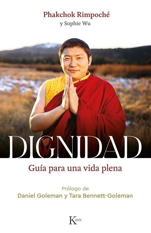 DIGNIDAD GUÍA PARA UNA VIDA PLENA | 9788411212304 | PHAKCHOK RIMPOCHÉ