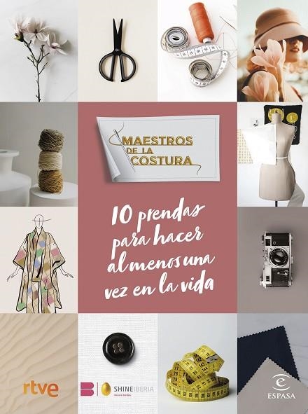 MAESTROS DE LA COSTURA. 10 PRENDAS PARA HACER AL MENOS UNA VEZ EN LA VIDA | 9788467071290