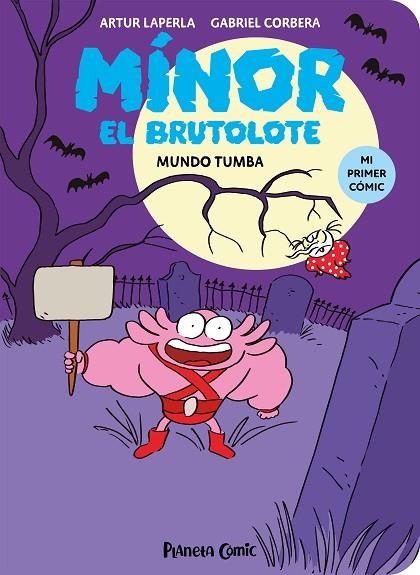 MÍNOR EL BRUTOLOTE 3. MUNDO TUMBA | 9788411610261 | LAPERLA, ARTUR / CORBERA, GABRIEL