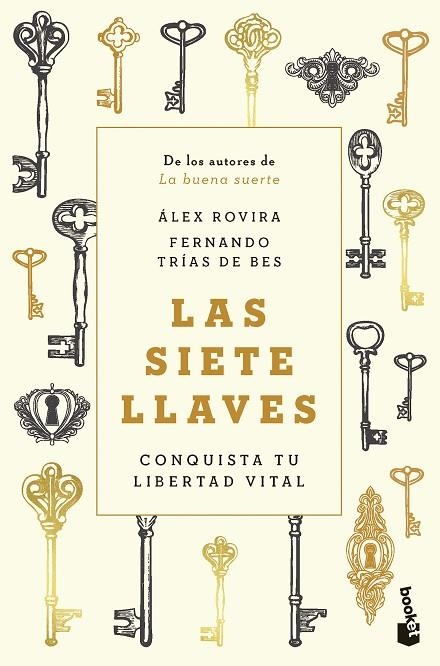 LAS SIETE LLAVES. CONQUISTA TU LIBERTAD VITAL | 9788408282839 | TRÍAS DE BES, FERNANDO / ROVIRA, ÁLEX