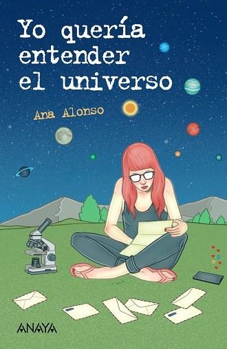 YO QUERÍA ENTENDER EL UNIVERSO | 9788414334904 | ALONSO, ANA