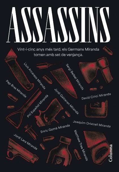 ASSASSINS. VINT-I-CINC ANYS MES TARD, ELS GERMANS MIRANDA TORNEN AMB SET DE VENJANÇA | 9788466431439 | GERMANS MIRANDA / ARCARAZO MARTÍNEZ, LLUÍS / BELBEL, SERGI / BRAS, PEP / CIRICI, DAVID / ESPAÑOL, PI