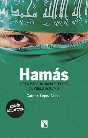 HAMÁS DE LA MARCHA HACIA PODER AL VUELO DE ÍCARO | 9788413529202 | LÓPEZ ALONSO, CARMEN