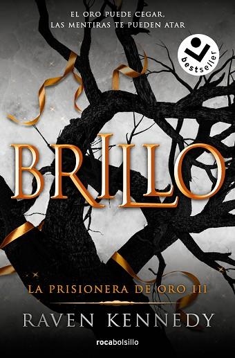 BRILLO. LA PRISIONERA DE ORO 3 | 9788417821715 | KENNEDY, RAVEN