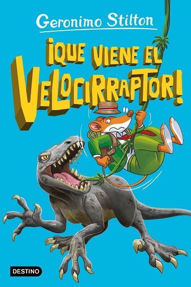 ¡QUE VIENE EL VELOCIRRAPTOR! | 9788408280873 | STILTON, GERONIMO