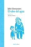 EL VALOR DEL AGUA | 9788419735997 | LLAMAZARES, JULIO ALONSO