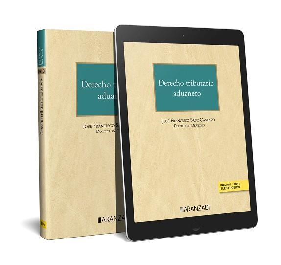 DERECHO TRIBUTARIO ADUANERO (PAPEL + E-BOOK) | 9788411639057 | SANZ CASTAÑO, JOSÉ FRANCISCO