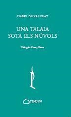 UNA TALAIA SOTA ELS NÚVOLS | 9788412731750 | OLIVA PRAT, ISABEL