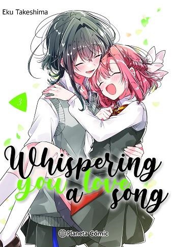 WHISPERING YOU A LOVE SONG Nº 03 | 9788411610988 | TAKESHIMA, EKU