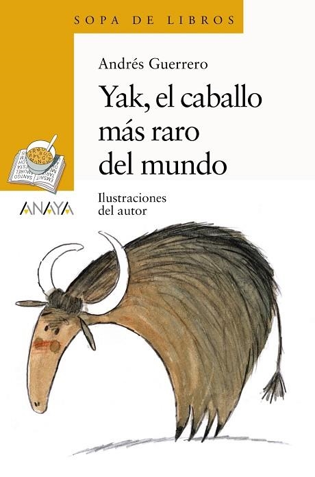 YAK, EL CABALLO MÁS RARO DEL MUNDO | 9788414334829 | GUERRERO, ANDRÉS