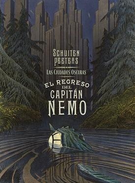 LAS CIUDADES OSCURAS. EL REGRESO DEL CAPITAN NEMO | 9788467966268 | PEETERS - SCHUITEN