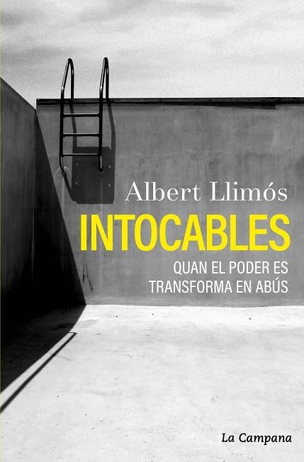 INTOCABLES. QUAN EL PODER ES TRANSFORMA EN ABÚS | 9788419245700 | LLIMÓS, ALBERT