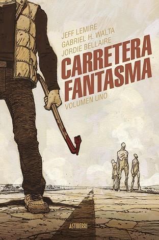 CARRETERA FANTASMA. TOMO 1 | 9788419670472 | LEMIRE, JEFF / HERNÁNDEZ WALTA, GABRIEL