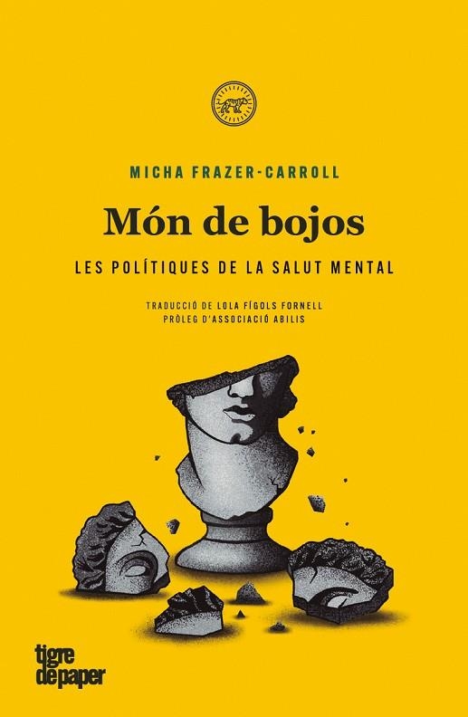 MÓN DE BOJOS LA POLÍTICA DE LA SALUT MENTAL | 9788418705700 | FRAZER-CARROLL, MICHA