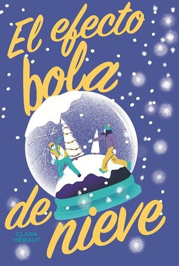 EL EFECTO BOLA DE NIEVE | 9788419467270 | HÉRAUT, CLARA