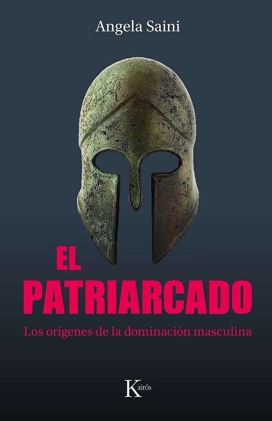 EL PATRIARCADO. LOS ORÍGENES DE LA DOMINACIÓN MASCULINA | 9788411212335 | SAINI, ANGELA