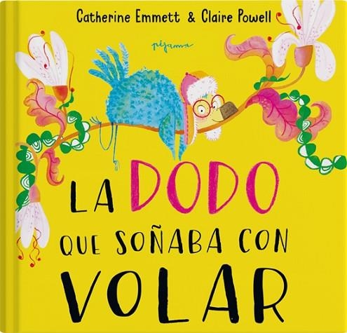 LA DODO QUE SOÑABA CON VOLAR | 9788419135285 | EMMETT, CATHERINE