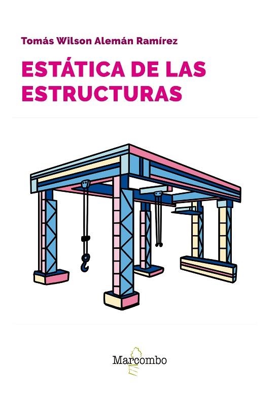 ESTÁTICA DE LAS ESTRUCTURAS | 9788426737465 | ALEMÁN RAMÍREZ, TOMÁS WILSON